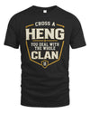 HENG NT1-K008 Cross A/An NAME, You Deal With the Whole Clan | Personalized Vintage T-Shirt