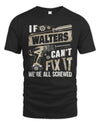 WALTERS TX03 P02 - Personalized Handyman Mechanic Shirt “If NAME Can’t Fix It, We’re All Screwed”