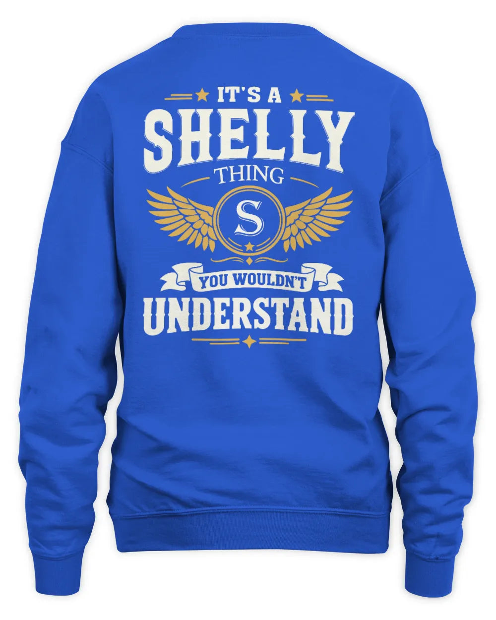 SHELLY KT06-M008 It’s a [NAME] Thing – You Wouldn’t Understand | Personalized Vintage T-Shirt - Unisex Sweatshirt - Royal