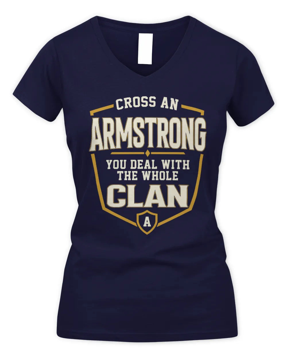 ARMSTRONG NT1-K008 Cross A/An NAME, You Deal With the Whole Clan | Personalized Vintage T-Shirt - Women's V-Neck T-Shirt - Navy