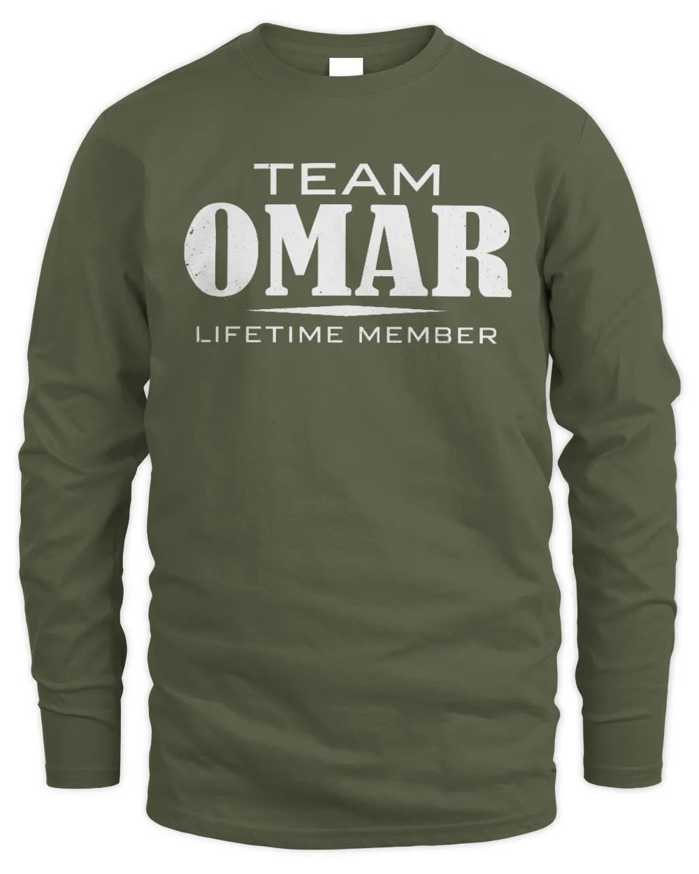 OMAR BL62-K4-128 - Personalized “Team NAME Lifetime Member” - Men's Long Sleeved T-Shirt - Military Green