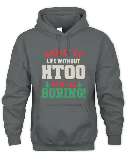 HTOO P5 TH08 Christmas T-Shirt – “Life Without NAME Would Be Boring” - Unisex Hoodie - Charcoal