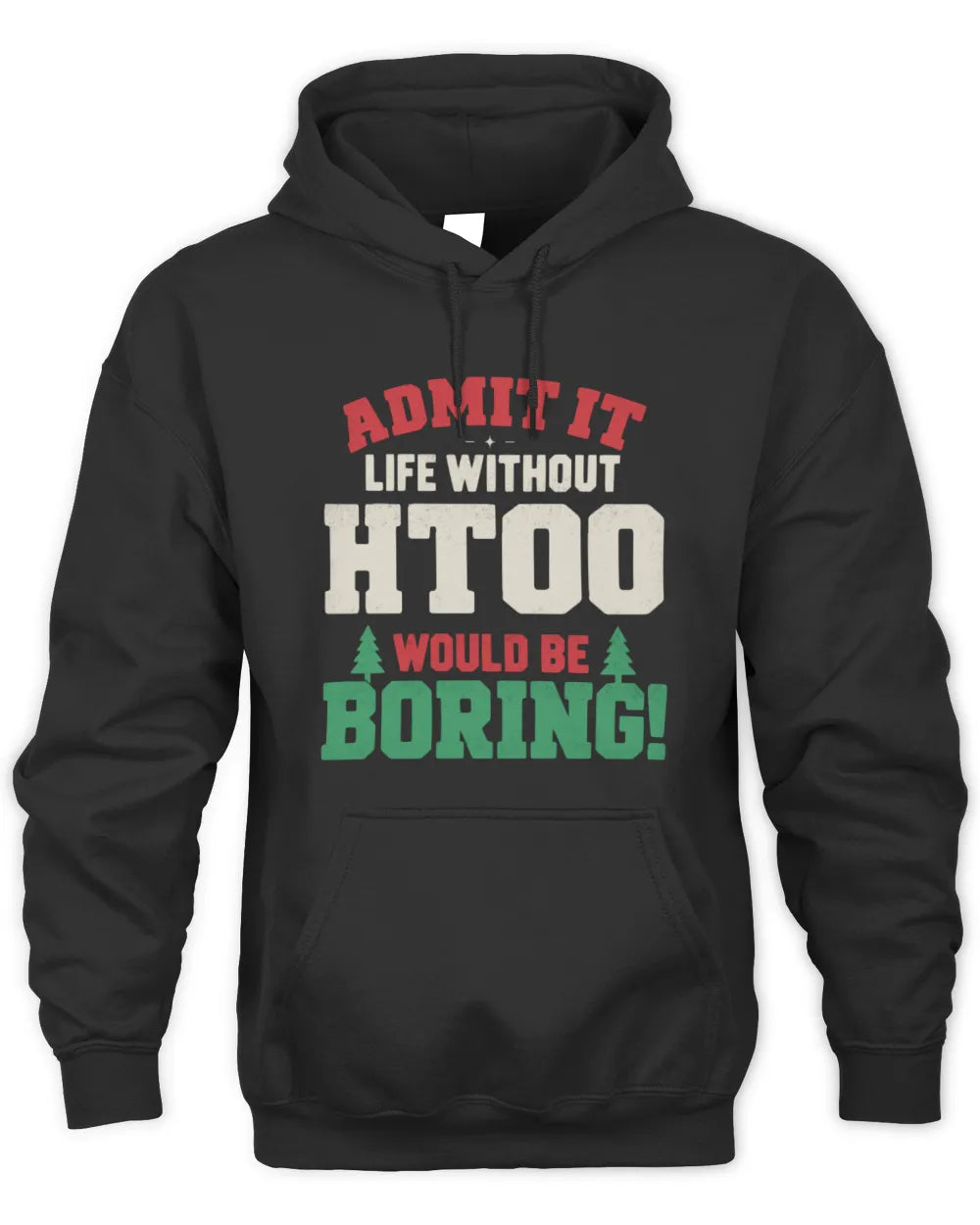 HTOO P5 TH08 Christmas T-Shirt – “Life Without NAME Would Be Boring” - Unisex Hoodie - Black