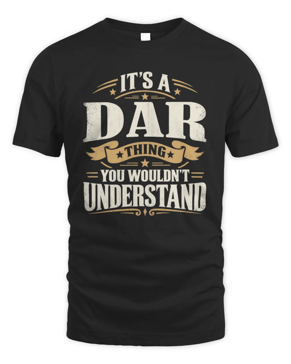 DAR P08 TH51 - Personalized “It’s a/an [NAME] Thing – You Wouldn’t Understand” Shirt - Unisex Standard T-Shirt - Black