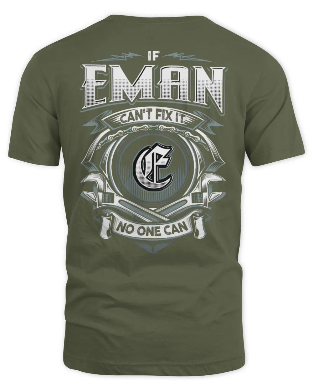 EMAN AP81-K4-626 - Personalized Ahmed Quote Apparel “If Ahmed Can't Fix It, No One Can” - Unisex Standard T-Shirt - Military Green