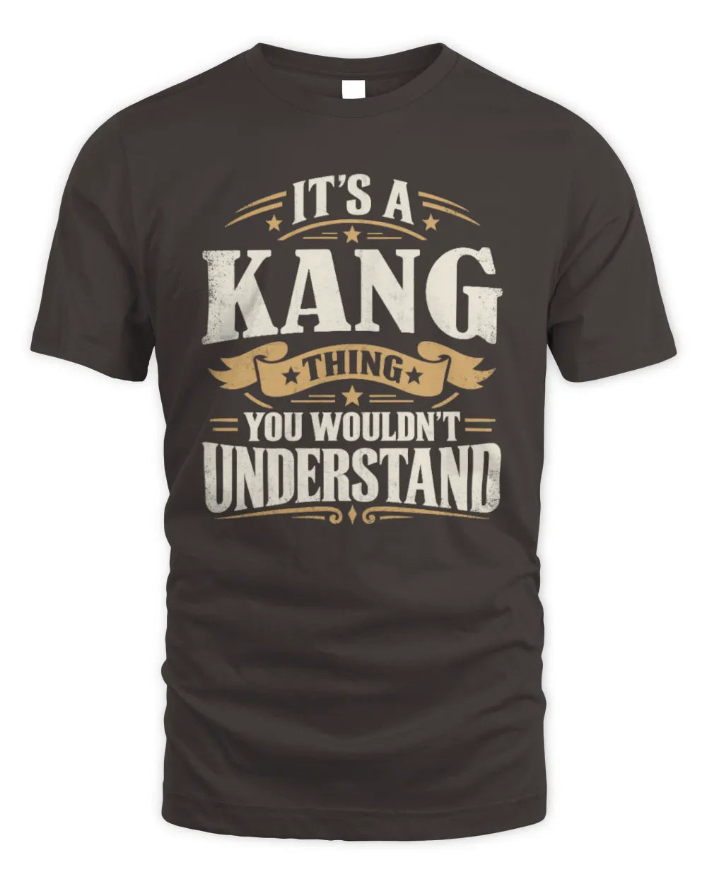 KANG P08 TH51 - Personalized “It’s a/an [NAME] Thing – You Wouldn’t Understand” Shirt - Unisex Standard T-Shirt - Dark Chocolate