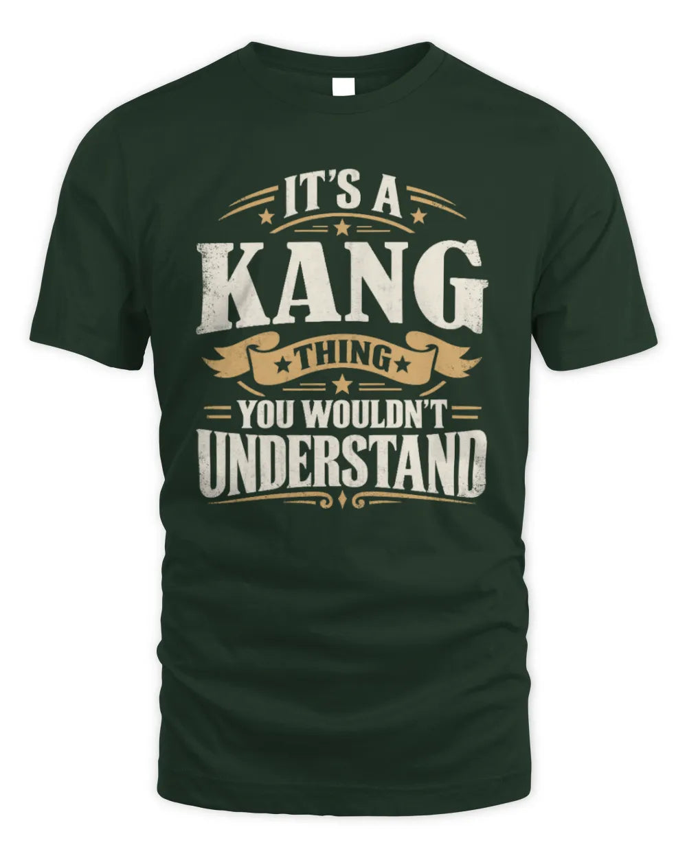 KANG P08 TH51 - Personalized “It’s a/an [NAME] Thing – You Wouldn’t Understand” Shirt - Unisex Standard T-Shirt - Forest Green