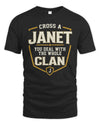 JANET NT1-K008 Cross A/An NAME, You Deal With the Whole Clan | Personalized Vintage T-Shirt