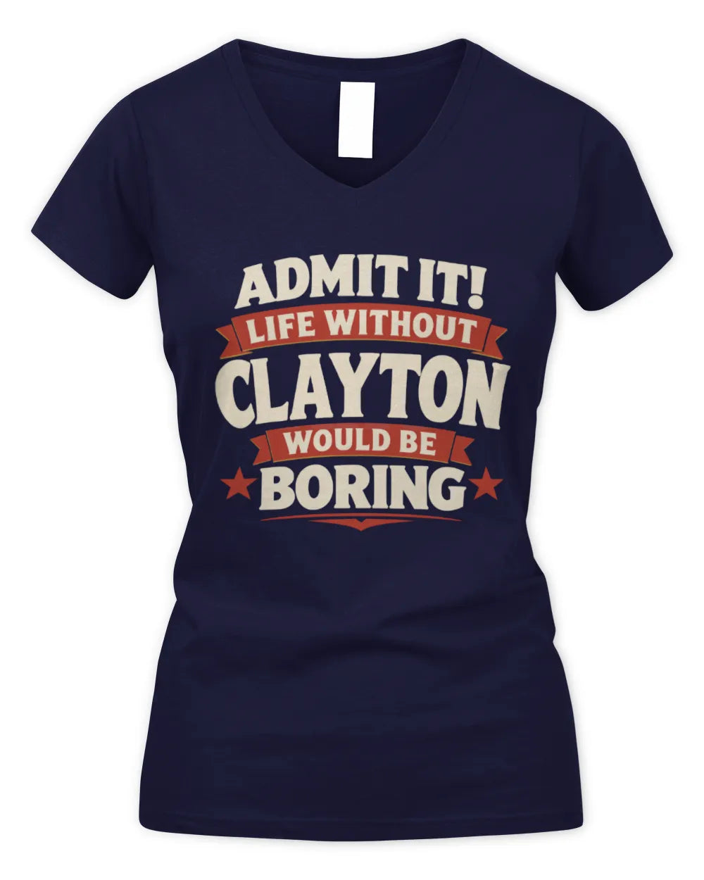 CLAYTON P4 KT003 Personalized Funny Quote Apparel “Life Without NAME Would Be Boring” - Women's V-Neck T-Shirt - Navy
