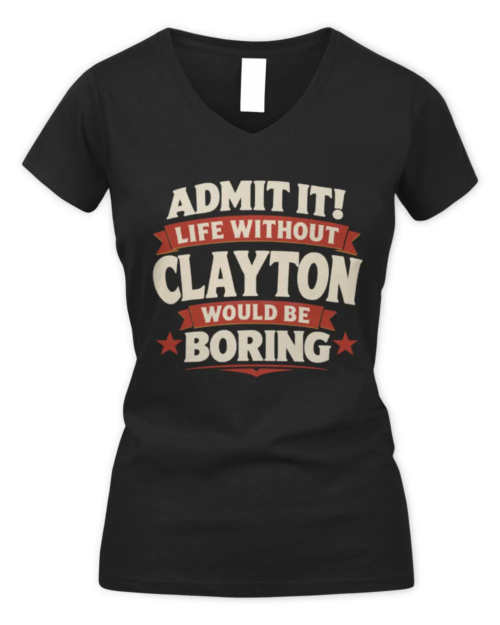 CLAYTON P4 KT003 Personalized Funny Quote Apparel “Life Without NAME Would Be Boring” - Women's V-Neck T-Shirt - Black