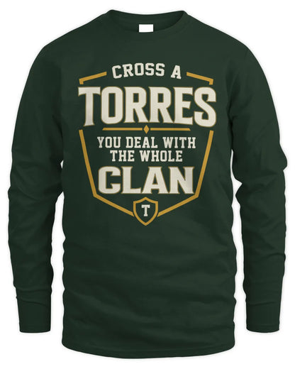 TORRES NT1-K008 Cross A/An NAME, You Deal With the Whole Clan | Personalized Vintage T-Shirt - Men's Long Sleeved T-Shirt - Forest Green
