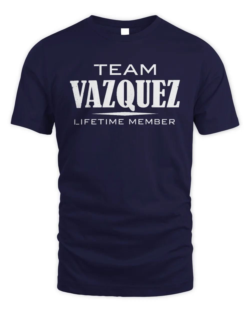 VAZQUEZ BL62-K4-128 - Personalized “Team NAME Lifetime Member” - Unisex Standard T-Shirt - Navy