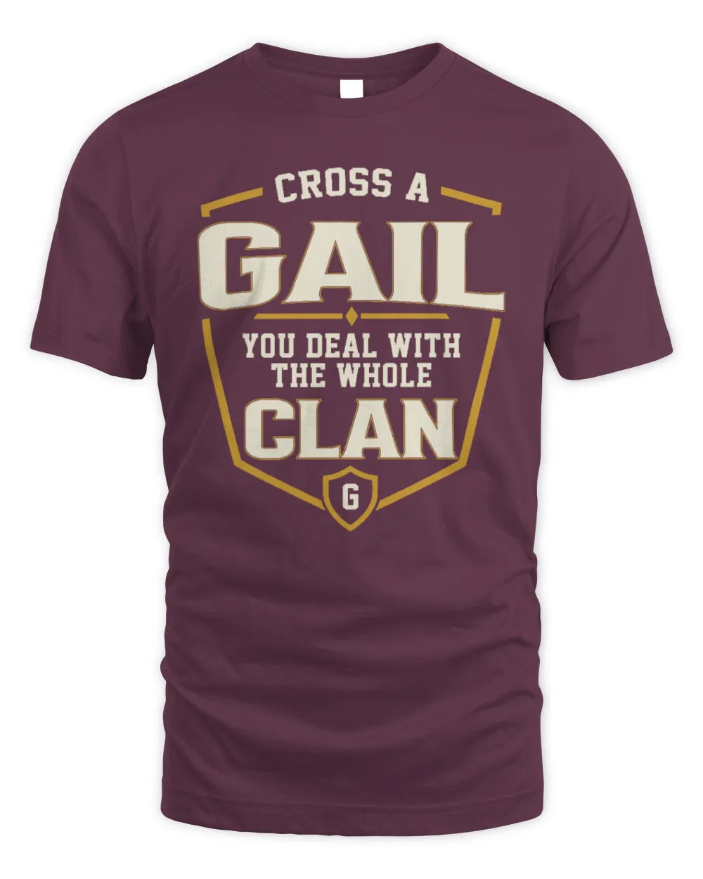 GAIL NT1-K008 Cross A/An NAME, You Deal With the Whole Clan | Personalized Vintage T-Shirt - Unisex Standard T-Shirt - Maroon