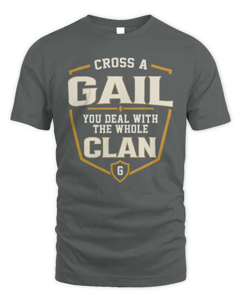 GAIL NT1-K008 Cross A/An NAME, You Deal With the Whole Clan | Personalized Vintage T-Shirt - Unisex Standard T-Shirt - Charcoal
