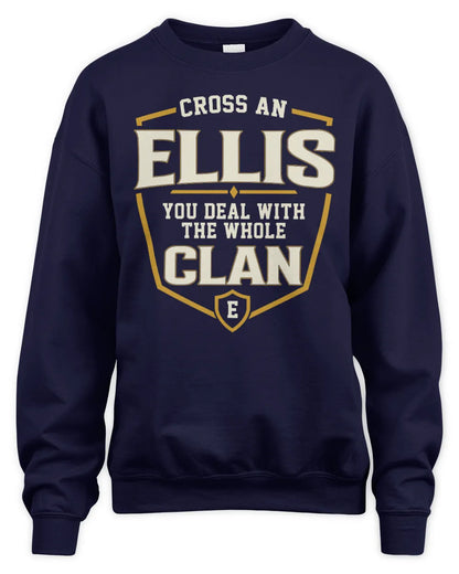 ELLIS NT1-K008 Cross A/An NAME, You Deal With the Whole Clan | Personalized Vintage T-Shirt - Unisex Sweatshirt - Navy