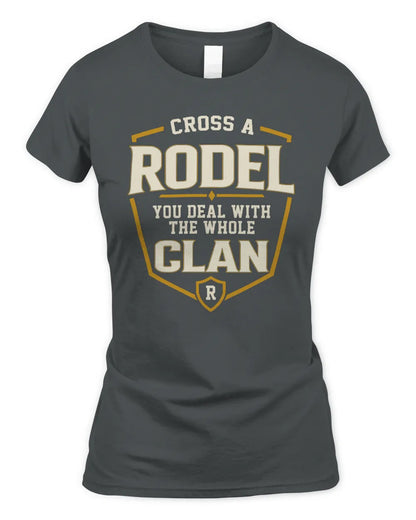 RODEL NT1-K008 Cross A/An NAME, You Deal With the Whole Clan | Personalized Vintage T-Shirt - Women's Standard T-Shirt - Charcoal