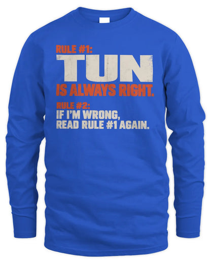 TUN NP1-H006 - Always Right Personalized Name T-Shirt – Funny Custom Name Shirt - Men's Long Sleeved T-Shirt - Royal
