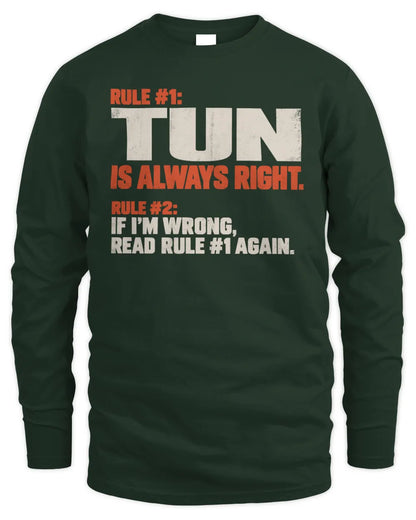 TUN NP1-H006 - Always Right Personalized Name T-Shirt – Funny Custom Name Shirt - Men's Long Sleeved T-Shirt - Forest Green