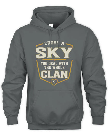 SKY NT1-K008 Cross A/An NAME, You Deal With the Whole Clan | Personalized Vintage T-Shirt - Unisex Hoodie - Charcoal
