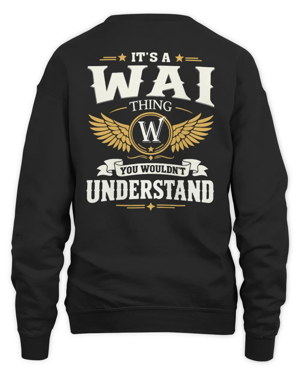 WAI KT06-M008 It’s a [NAME] Thing – You Wouldn’t Understand | Personalized Vintage T-Shirt - Unisex Sweatshirt - Black