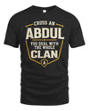 ABDUL NT1-K008 Cross A/An NAME, You Deal With the Whole Clan | Personalized Vintage T-Shirt