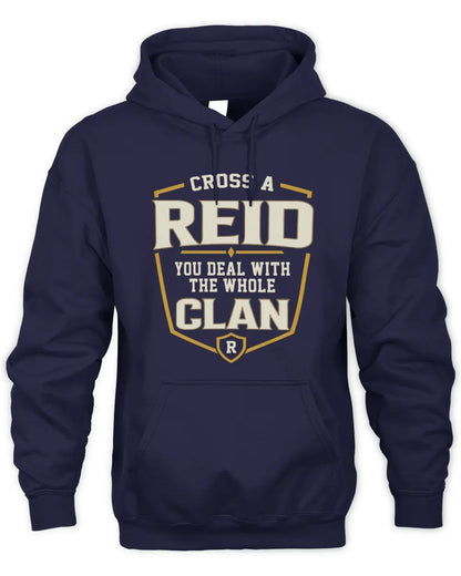 REID NT1-K008 Cross A/An NAME, You Deal With the Whole Clan | Personalized Vintage T-Shirt - Unisex Hoodie - Navy