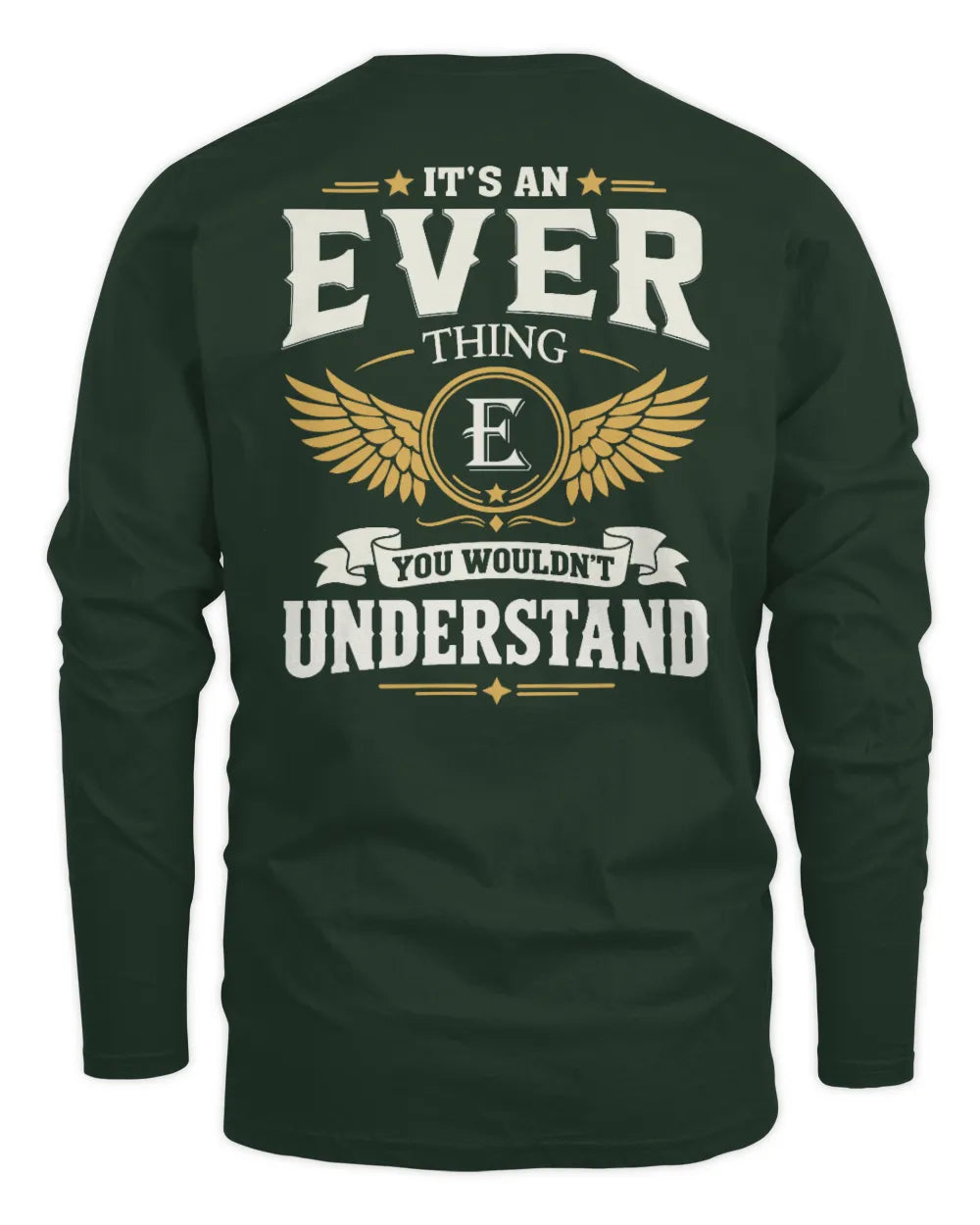 EVER KT06-M008 It’s a [NAME] Thing – You Wouldn’t Understand | Personalized Vintage T-Shirt - Men's Long Sleeved T-Shirt - Forest Green