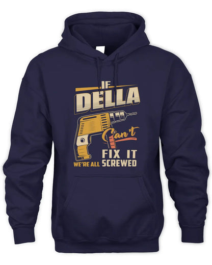 DELLA TP22-K4-228 - Personalized Handyman T-Shirt “If AARON Can’t Fix It, We’re All Screwed” - Unisex Hoodie - Navy
