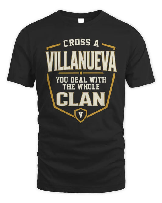 VILLANUEVA NT1-K008 Cross A/An NAME, You Deal With the Whole Clan | Personalized Vintage T-Shirt - Unisex Standard T-Shirt - Black
