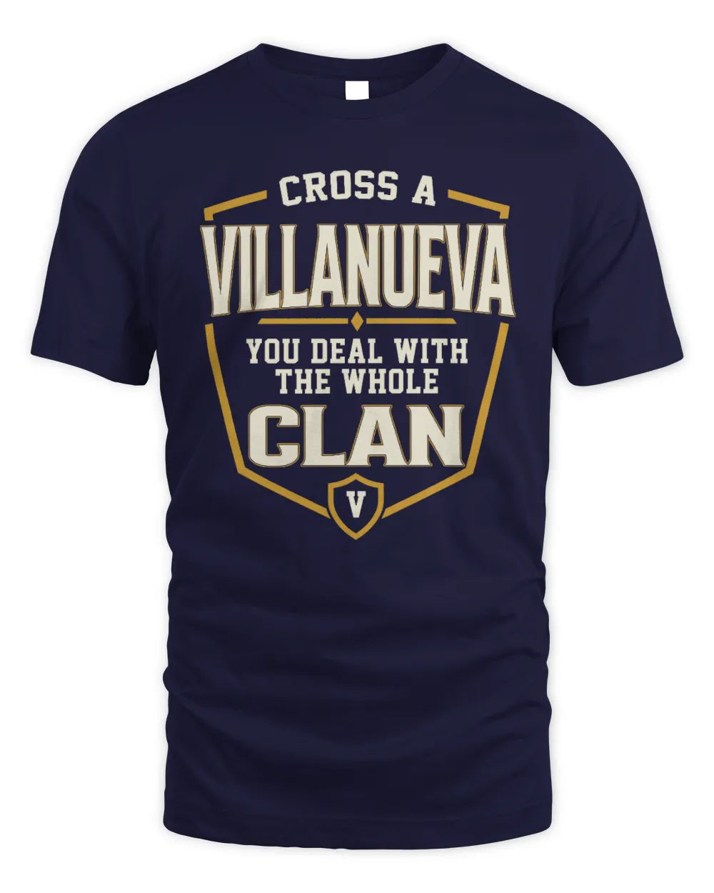 VILLANUEVA NT1-K008 Cross A/An NAME, You Deal With the Whole Clan | Personalized Vintage T-Shirt - Unisex Standard T-Shirt - Navy