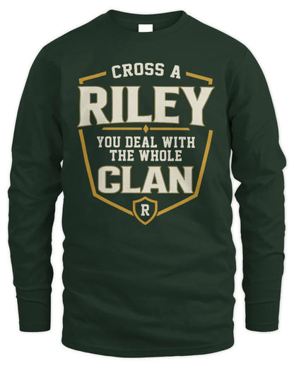 RILEY NT1-K008 Cross A/An NAME, You Deal With the Whole Clan | Personalized Vintage T-Shirt - Men's Long Sleeved T-Shirt - Forest Green