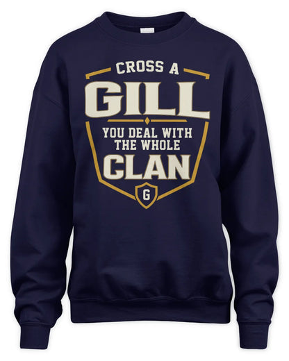 GILL NT1-K008 Cross A/An NAME, You Deal With the Whole Clan | Personalized Vintage T-Shirt - Unisex Sweatshirt - Navy