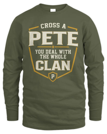 PETE NT1-K008 Cross A/An NAME, You Deal With the Whole Clan | Personalized Vintage T-Shirt - Men's Long Sleeved T-Shirt - Military Green