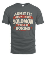SOLOMON P4 KT003 Personalized Funny Quote Apparel “Life Without NAME Would Be Boring” - Unisex Standard T-Shirt - Charcoal