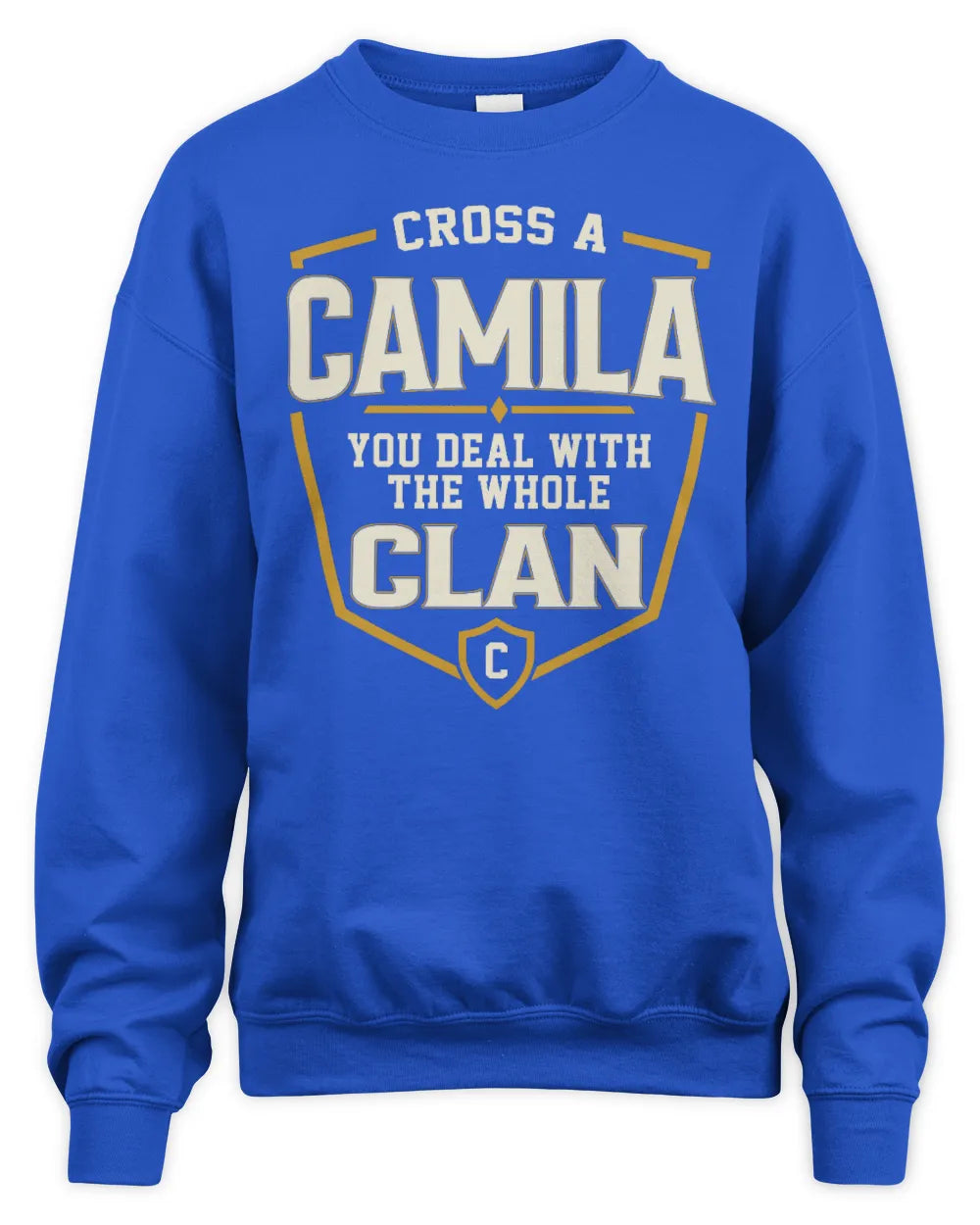 CAMILA NT1-K008 Cross A/An NAME, You Deal With the Whole Clan | Personalized Vintage T-Shirt - Unisex Sweatshirt - Royal