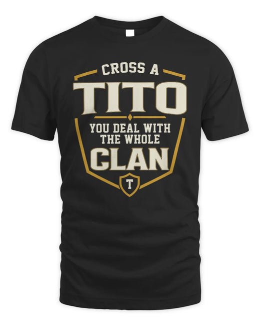 TITO NT1-K008 Cross A/An NAME, You Deal With the Whole Clan | Personalized Vintage T-Shirt