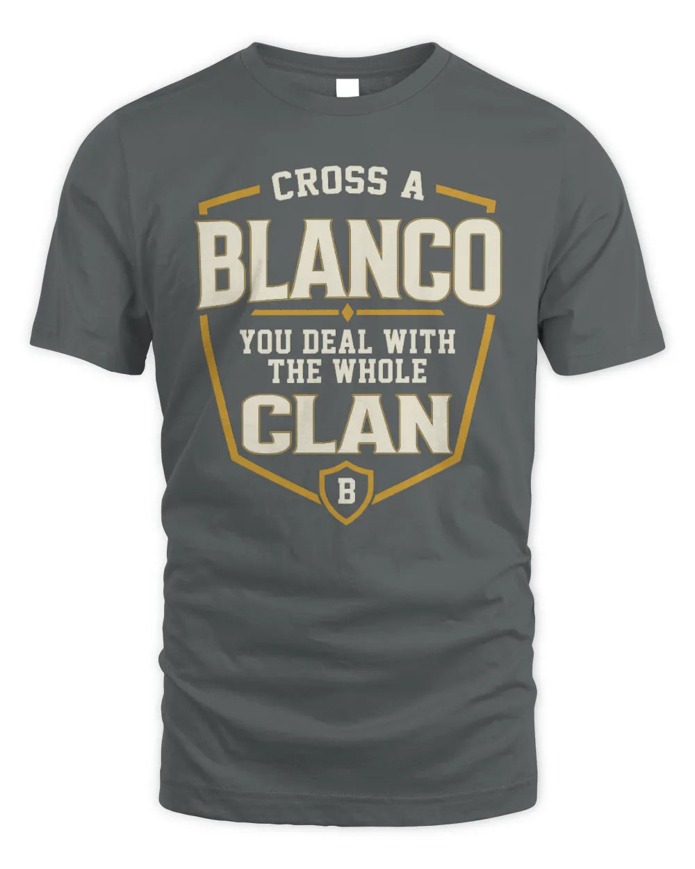 BLANCO NT1-K008 Cross A/An NAME, You Deal With the Whole Clan | Personalized Vintage T-Shirt - Unisex Standard T-Shirt - Charcoal