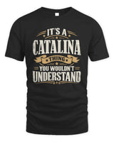 CATALINA P08 TH51 - Personalized “It’s a/an [NAME] Thing – You Wouldn’t Understand” Shirt - Unisex Standard T-Shirt - Black