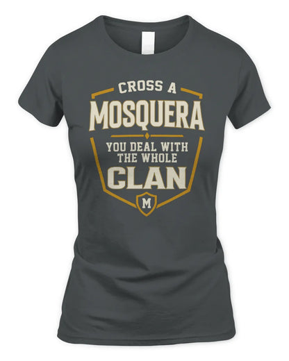 MOSQUERA NT1-K008 Cross A/An NAME, You Deal With the Whole Clan | Personalized Vintage T-Shirt - Women's Standard T-Shirt - Charcoal