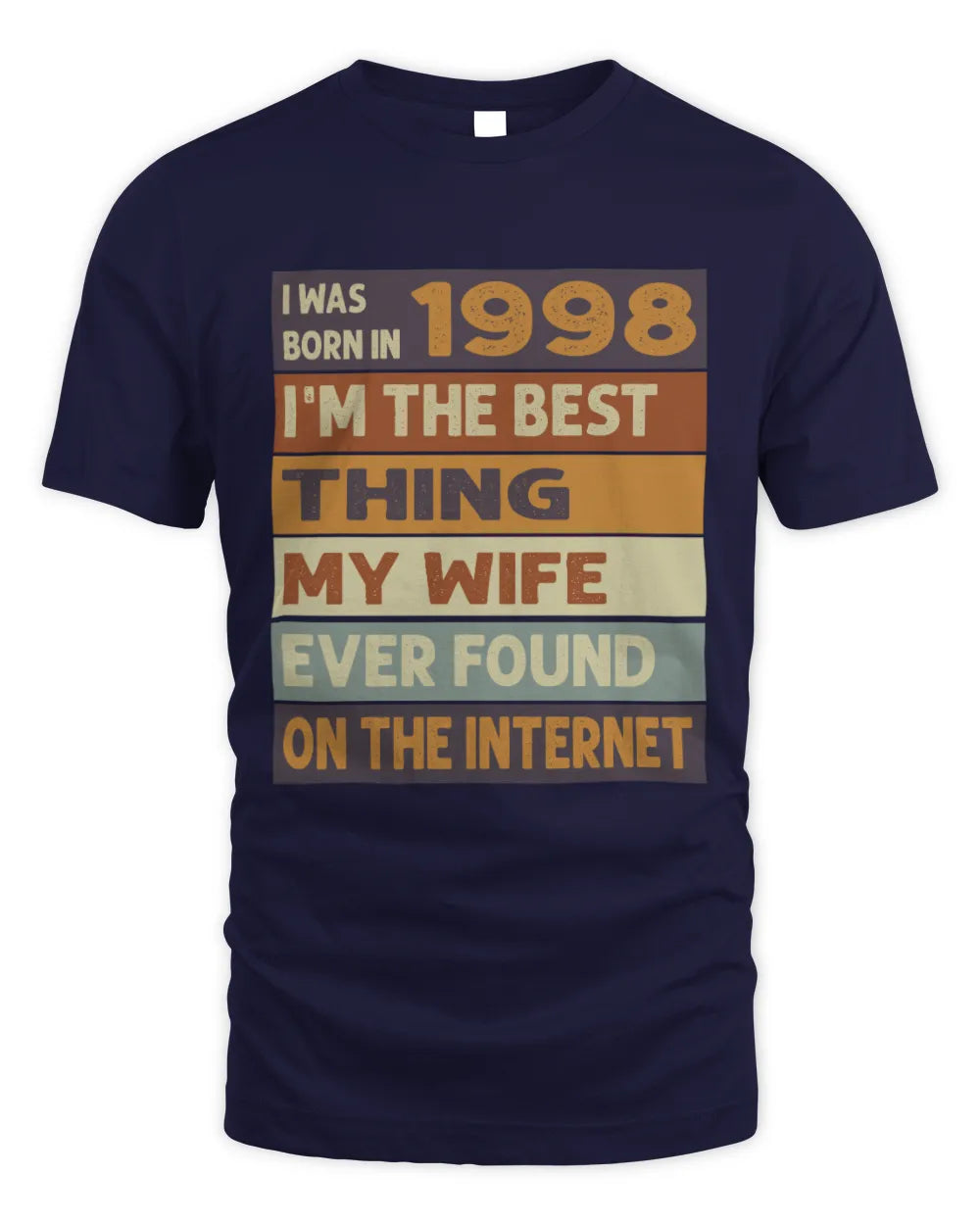 1998 HH89-K2 – Funny Birth Year Wife Quote T-Shirt - Unisex Standard T-Shirt - Navy