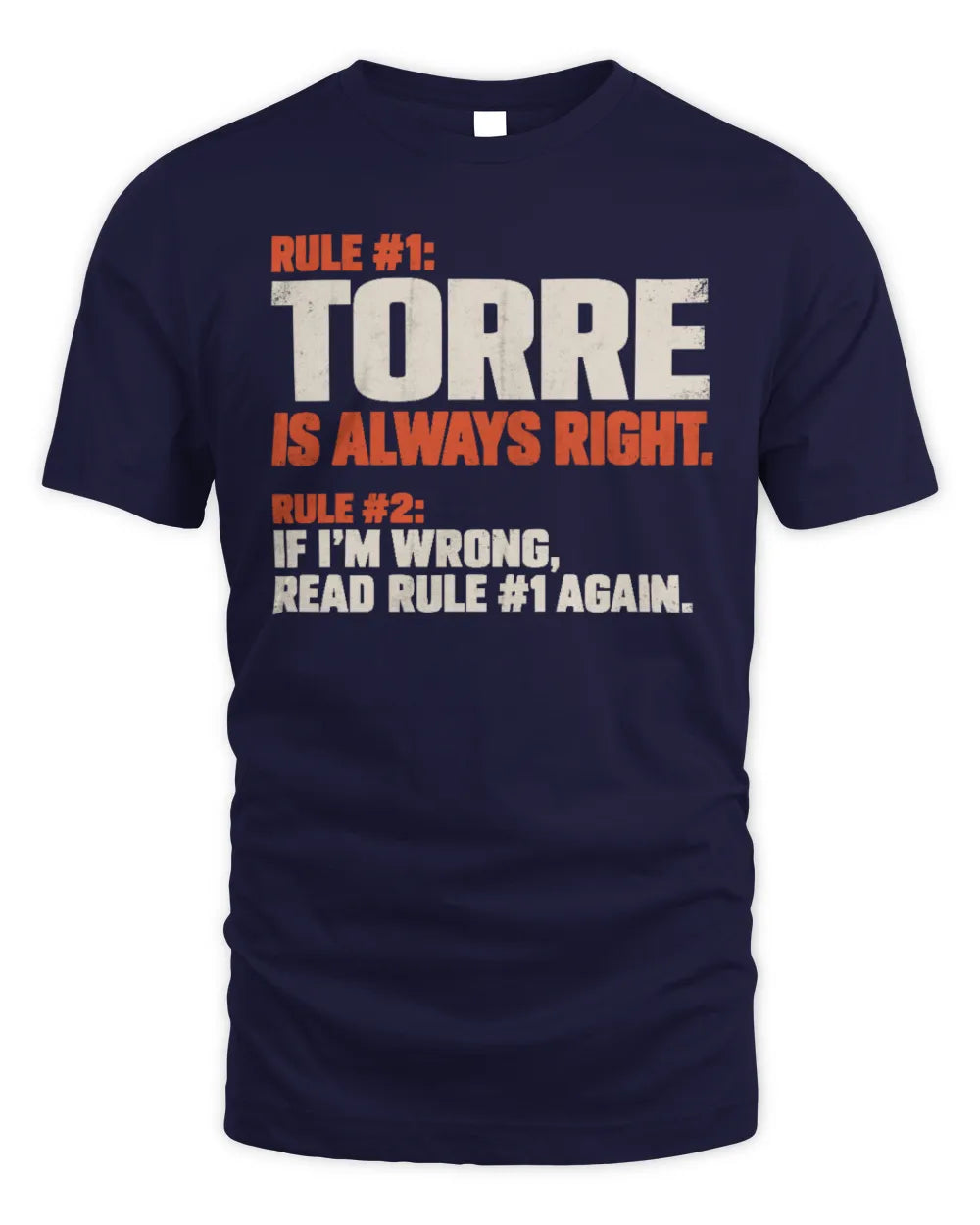 TORRE NP1-H006 
Always Right Personalized Name T-Shirt – Funny Custom Name Shirt - Unisex Standard T-Shirt - Navy