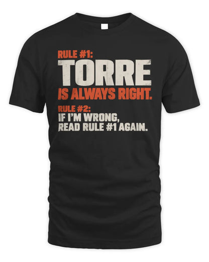 TORRE NP1-H006 
Always Right Personalized Name T-Shirt – Funny Custom Name Shirt - Unisex Standard T-Shirt - Black