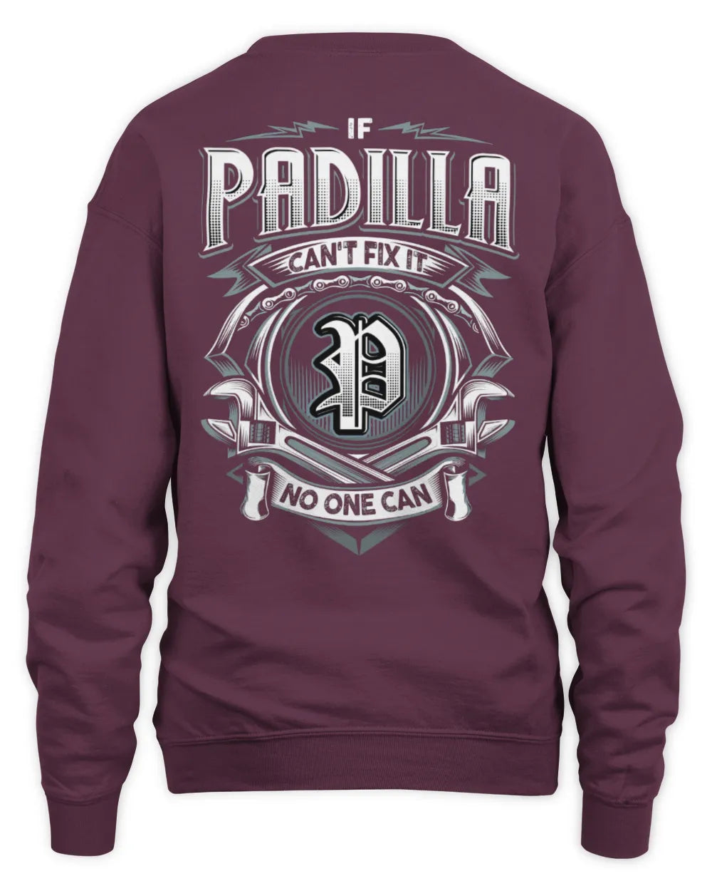 PADILLA AP81-K4-626 - Personalized Ahmed Quote Apparel “If Ahmed Can't Fix It, No One Can” - Unisex Sweatshirt - Maroon