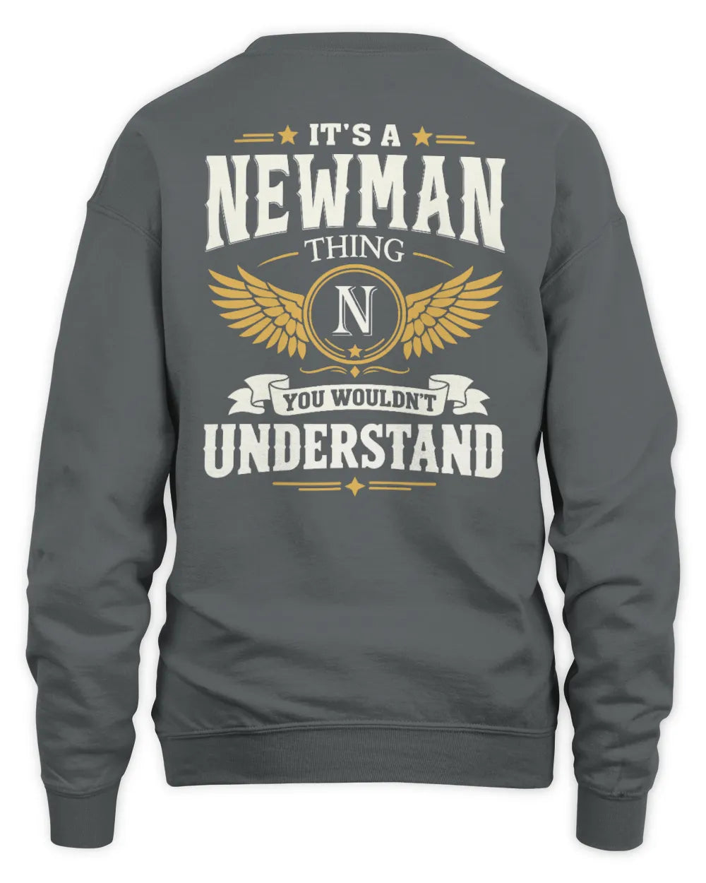 NEWMAN KT06-M008 It’s a [NAME] Thing – You Wouldn’t Understand | Personalized Vintage T-Shirt - Unisex Sweatshirt - Charcoal