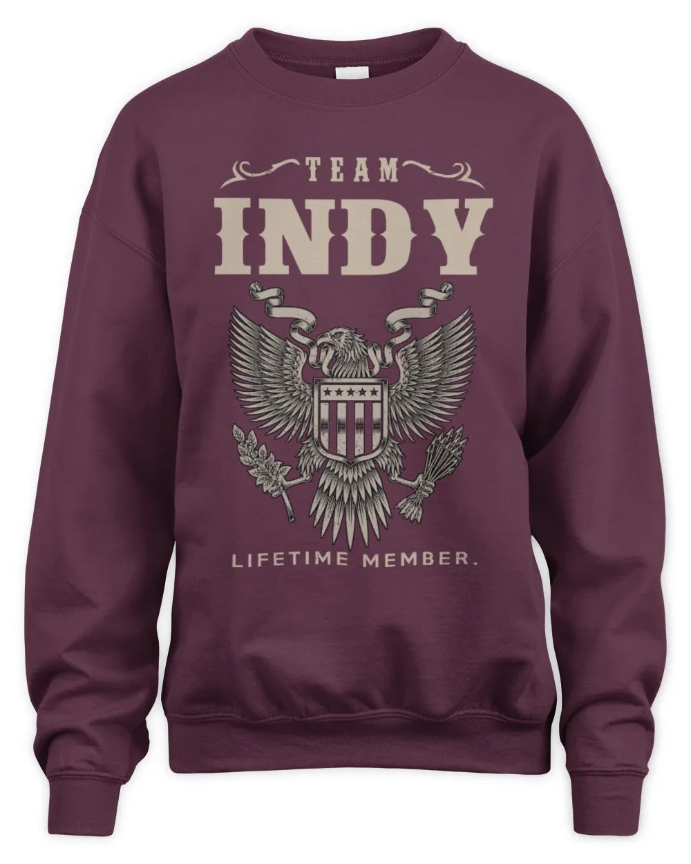 INDY TP06-K82 – Personalized Classic Style Apparel “Team NAME Lifetime Member” - Unisex Sweatshirt - Maroon