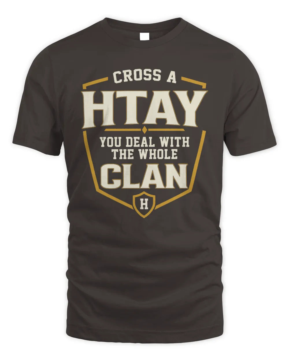 HTAY NT1-K008 Cross A/An NAME, You Deal With the Whole Clan | Personalized Vintage T-Shirt - Unisex Standard T-Shirt - Dark Chocolate