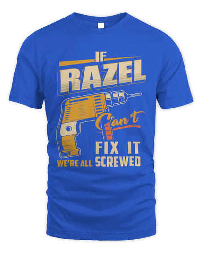 RAZEL TP22-K4-228 - Personalized Handyman T-Shirt “If AARON Can’t Fix It, We’re All Screwed” - Unisex Standard T-Shirt - Royal