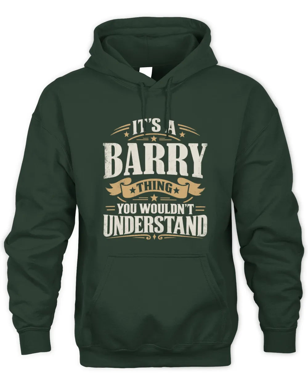 BARRY P08 TH51 - Personalized “It’s a/an [NAME] Thing – You Wouldn’t Understand” Shirt - Unisex Hoodie - Forest Green
