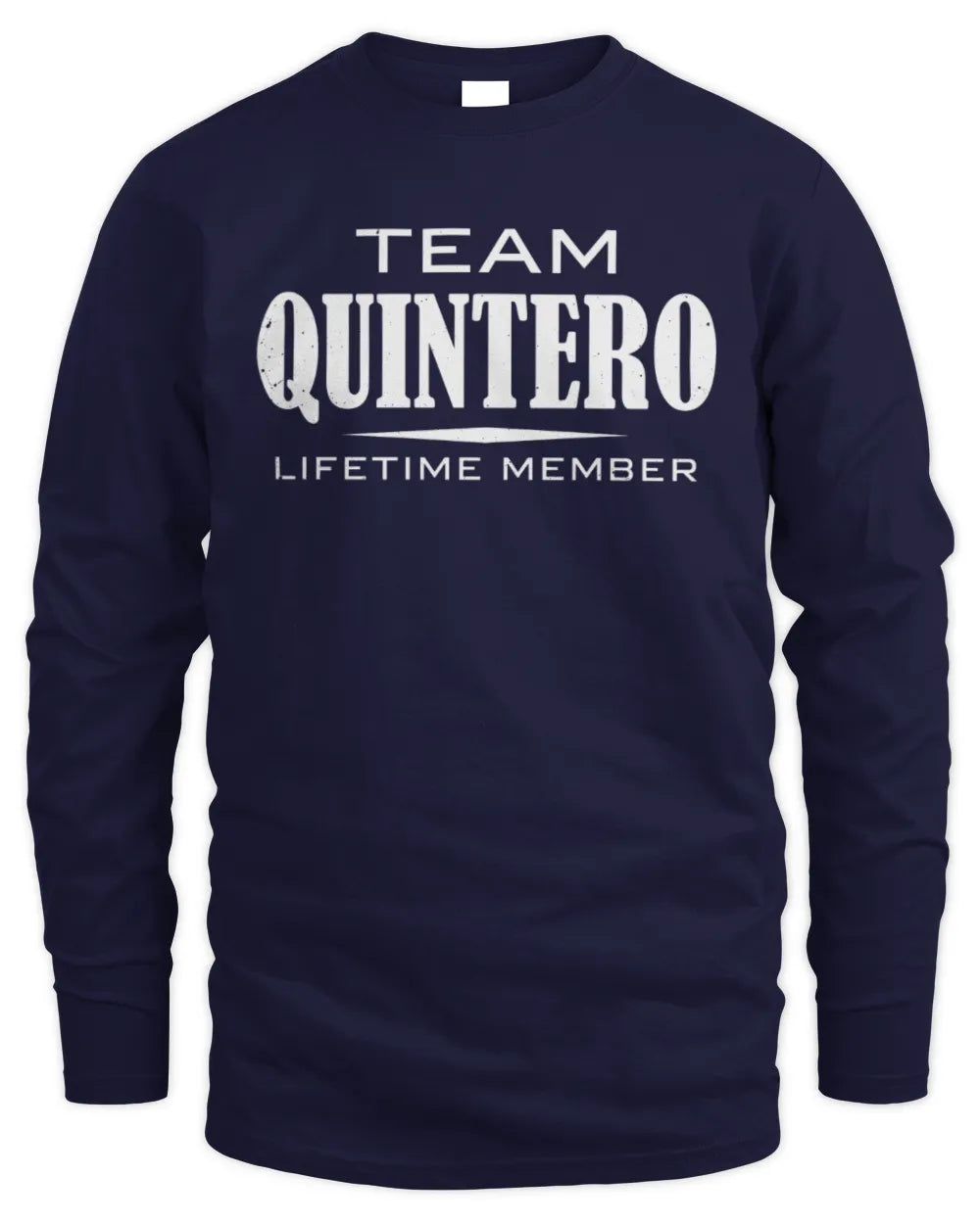 QUINTERO BL62-K4-128 - Personalized “Team NAME Lifetime Member” - Men's Long Sleeved T-Shirt - Navy