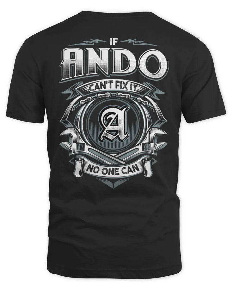 ANDO AP81-K4-626 - Personalized Ahmed Quote Apparel “If Ahmed Can't Fix It, No One Can” - Unisex Standard T-Shirt - Black